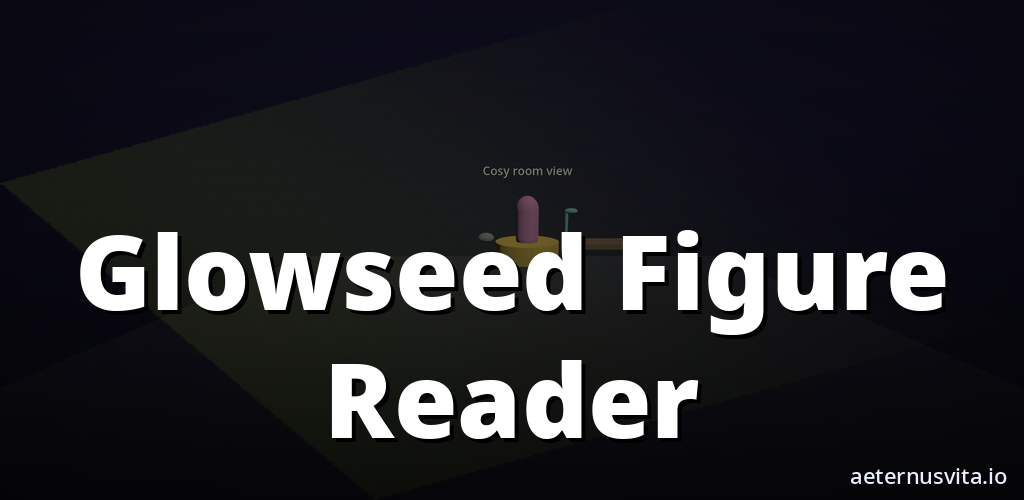 Glowseed Figure Reader cover